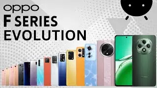 Evolution of OPPO F Series 2016-2024