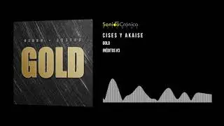 CISES & AKAISE - Gold