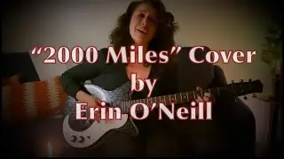 2000 Miles by The Pretenders- heart wrenching live cover by Erin O&rsquo;Neill