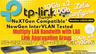 LC59: TP Link Omada Switch Multiply LAN Bandwidth with Static Link Aggregation Group(LAG)