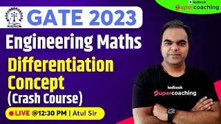 GATE Engineering Mathematics Lecture 2023 | Differentiation Concept | By Atul Sir