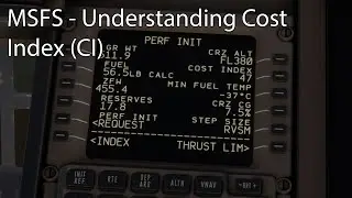 MSFS - Understanding Cost Index (CI)