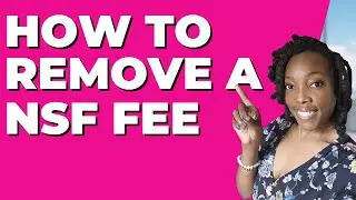 1 WAY YOU CAN REMOVE A NSF FEE