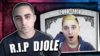 R.I.P DJOLE !