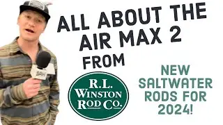 Winston AIR 2 MAX! New Saltwater Fly Rods for 2024!