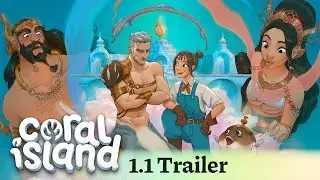 Coral Island 1.1 &ldquo;Story Finale: Land & Sea&rdquo;