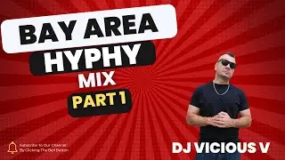 Bay Area Hyphy Mix part 1 @DJViciousV