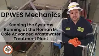 DPWES Mechanics Keep the Systems Running at the Noman M. Cole Advanced Wastewater Treatment Plant
