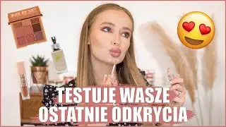 TESTUJĘ WASZE ODKRYCIA KOSMETYCZNE!