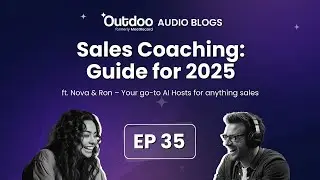 EP 35 | Sales Coaching: The Ultimate Guide to Accelerate Revenue | Outdoo Audio Blog