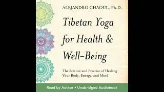 Tibetan Yoga for Health and Well-Being - Alejandro Chaoul