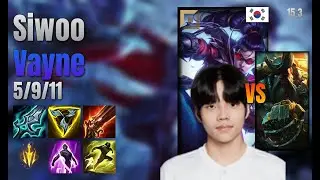 Siwoo Top Vayne vs Gangplank lol KR solo rank Full Game 15.3 | 시우 베인 vs 갱플랭크