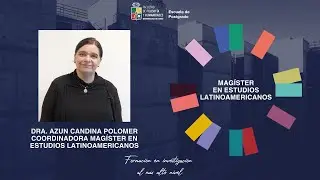 Azun Candina presenta Mag&iacute;ster en Estudios Latinoamericanos | Escuela de Postgrado