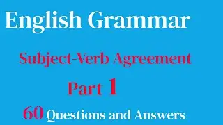 Master English Grammar: Subject-Verb Agreement Questions & Answers | Easy Grammar Tutorial Part 1