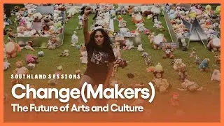 Change(Makers): The Future of Arts and Culture | Southland Sessions | Season 1, Episode 1 | KCET