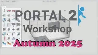 Portal 2 Workshop Maps: Autumn 2025