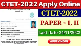 CTET Apply Online 2022 // How to Apply CTET Online Form 2022