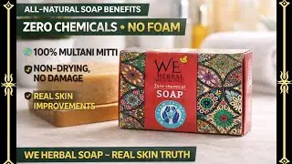 We Herbal Zero Chemical Soap | Multani metti Soap | Soap for Glowing Skin | Skin Care  | Skin