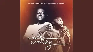 Walk Worthy