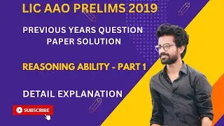 LIC AAO Prelims 2019 Previous Years Question Paper Solution | Reasoning | Part 1 | PYQ 2019