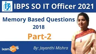 IBPS SO IT  OFFICER 2021  | MEMORY BASED QUESTION 2018 | PART 02 | By Jayanti Mishra