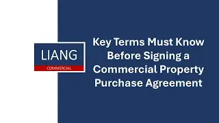 Key Terms Must Know Before Signing a Commercial Property Purchase Agreement