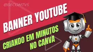 CRIANDO BANNER DO YOUTUBE NO CANVA EM MINUTOS