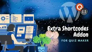 Extra Shortcodes addon for Quiz Maker plugin video
