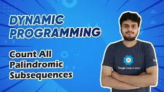 Count All Palindromic Subsequences - Dynamic Programming - Interview Preparation