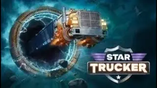 Star Trucker - Episode 21