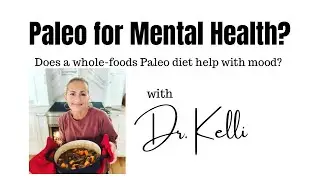 Is a Whole-foods Paleo Diet Good for Mental Health?