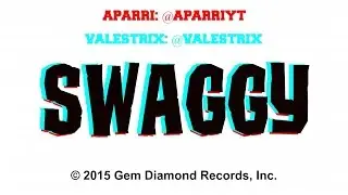 Aparri - Swaggy ft. Valestrix (Fancy Parody)