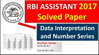 RBI ASSISTANT 2017 Solved Paper - Data Interpretation and Number Series Level Question Memory Based