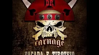 Dr. Carnage - Facada e Tiroteio (EP Completo)