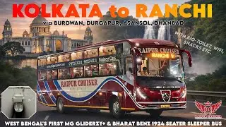 KOLKATA to RANCHI Most Luxurious Bio-Toilet AC Sleeper Bus | Raipur Cruiser Premium Bharat Benz Bus