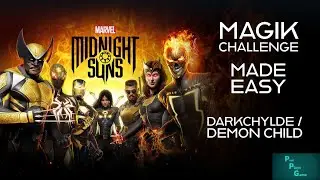 Руководство по испытаниям Magik: упрощенное руководство &mdash; Demon Child / Darkchylde &mdash; Marvel's Mid...