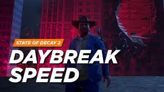 State of Decay 2 - Daybreak Speed Mod (Sasquatch Mods)