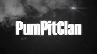 New PumPitClan Intro !