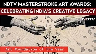 NDTV Masterstroke Art Awards | Celebrating India's Creative Legacy