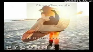 Pycorns-Love is My Language ( we work)