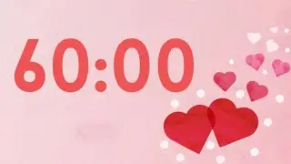 60 minute valentine timer (harp tones at end)🎵⏰