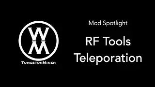 Mod Spotlight: RF Tools&mdash;Teleportation