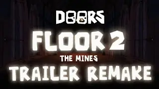 The Mines Trailer Remake | Doors Floor 2 The Content Update