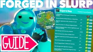 How to Complete the Forged in Slurp Challenges FAST in Chapter 2 | Fortnite Forged in Slurp GUIDE