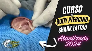 Curso de Body Piercing completo com certificado Shark Tattoo
