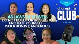 Champions Club Ep. 63 | 48 Laws of Power | Do Not Build Fortresses to Protect Yourself