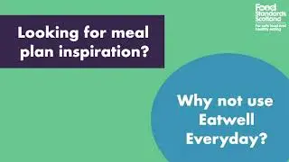Food Standards Scotland - Eatwell Everyday