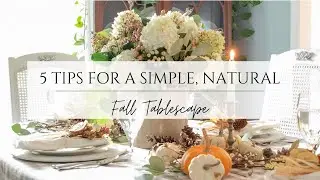 5 TIPS FOR A SIMPLE, NATURAL FALL TABLE - FALL TABLESCAPE 2022