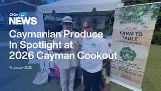 Caymanian Produce In Spotlight for 2026 Cayman Cookout | CIGtv News | Friday, 16 January