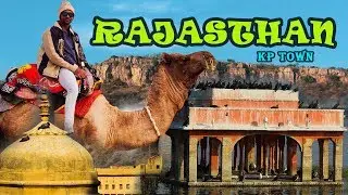 Rajasthan The land of desert and the heaven on earth || KP TOWN